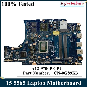 LSC Para DELL Inspiron 15 5565 Laptop placa-Mãe Com A12-9700P CPU de 2,5 GHz CN-0G89K3 G89K3 BAL22 LA-D803P Remodelado Teste de 100% 