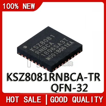 5PCS/MONTE Novo Original KSZ8081RNBCA-TR KSZ8081RN KSZ8081 QFN-32 1.2 V Chipset