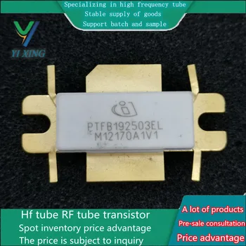 PTFB192503EL Principal de alta-frequência tubo ATC capacitância de garantia de qualidade, preço consulta
